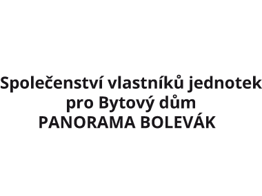 Společenství vlastníků jednotek pro Bytový dům PANORAMA BOLEVÁK  